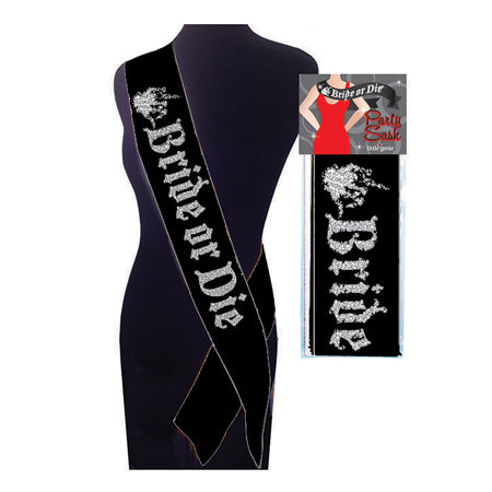 Bride Or Die Party Sash